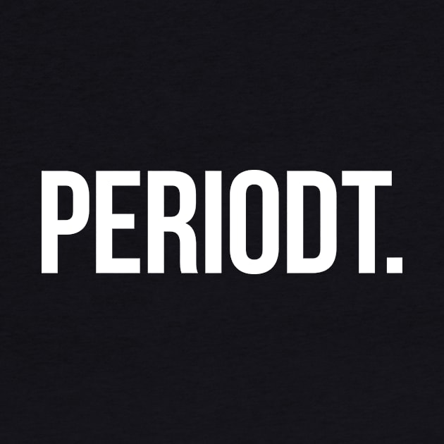 PERIODT. - white type by VonBraun